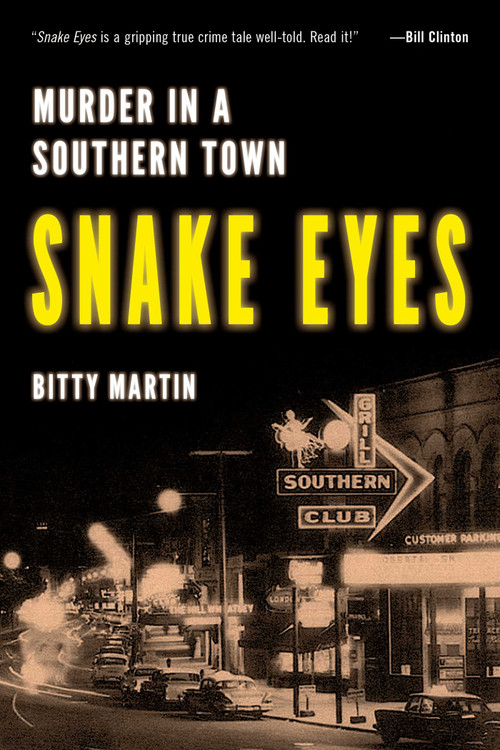 Snake Eyes (Murder in A Southern Town) by Bitty Martin, 9781633887763