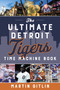 Ultimate Detroit Tigers Time Machine Book by Martin Gitlin, 9781493060559