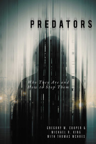 Predators (Who They Are and How to Stop Them) - 9781633887077 by Gregory M. Cooper, Michael R King, Thomas McHoes, 9781633887077