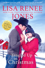Tangled Up In Christmas by Lisa Renee Jones, 9781640637627