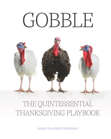 Gobble (The Quintessential Thanksgiving Playbook) by PK Isacs, Nadine Isacs, Christopher Isacs, 9781952019050