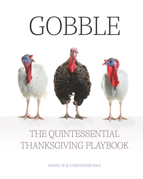 Gobble (The Quintessential Thanksgiving Playbook) by PK Isacs, Nadine Isacs, Christopher Isacs, 9781952019050