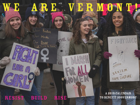 We Are Vermont: Resist, Build, Rise (A Calendar to Benefit 350-Vermont) by Green Writers Press, 9780999076651