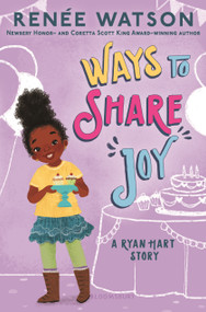 Ways to Share Joy by Renée Watson, Nina Mata, 9781547609093