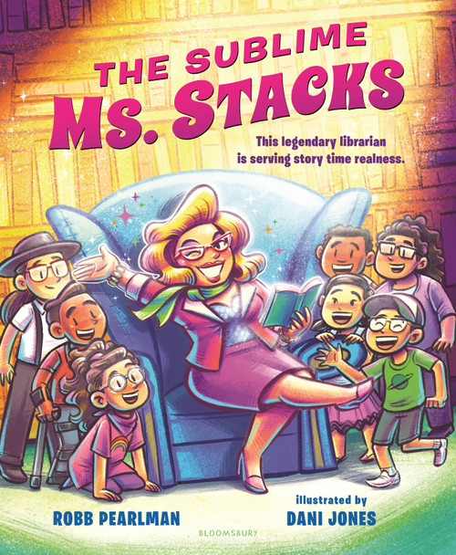 The Sublime Ms. Stacks by Robb Pearlman, Dani Jones, 9781547607143