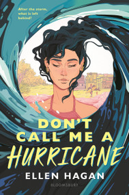 Don't Call Me a Hurricane by Ellen Hagan, 9781547609161