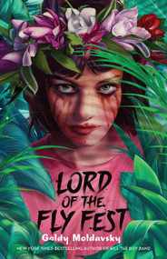 Lord of the Fly Fest by Goldy Moldavsky, 9781250230126