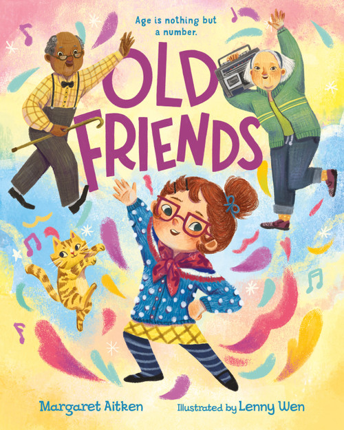 Old Friends by Margaret Aitken, Lenny Wen, 9781250801388