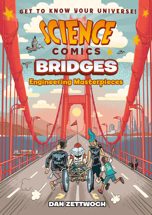 Science Comics: Bridges (Engineering Masterpieces) by Dan Zettwoch, 9781250216892