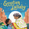 Egyptian Lullaby by Zeena M. Pliska, Hatem Aly, 9781250222497