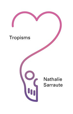 Tropisms by Nathalie Sarraute, Maria Jolas, 9780811222761