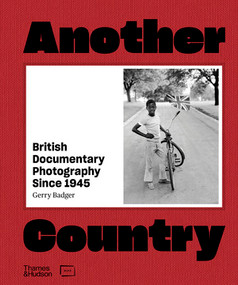 Another Country (British Documentary Photography Since 1945) by Gerry Badger, Martin Parr, 9780500022177