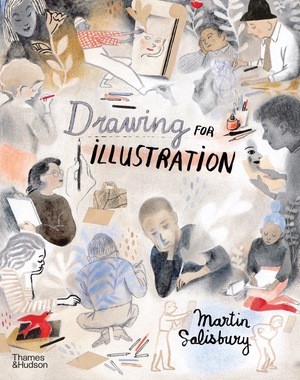 Drawing for Illustration by Martin Salisbury, 9780500023310