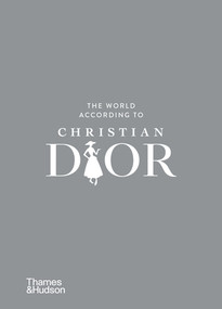 The World According to Christian Dior by Patrick Mauriès, Jean-Christophe Napias, 9780500024140