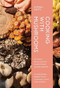 Cooking with Mushrooms (An Inspired Way to Cook with the World's Most Versatile Ingredient) by Andrea Gentl, 9781648291500