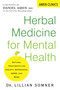 Herbal Medicine for Mental Health (Natural Treatments for Anxiety, Depression, ADHD, and More) by Lillian Somner, Daniel Amen, 9780806541105