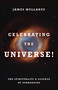 Celebrating the Universe! (The Spirituality & Science of Stargazing) by James Mullaney, 9781401941727