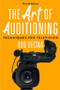 The Art of Auditioning, Second Edition (Techniques for Television) by Rob Decina, 9781621537984