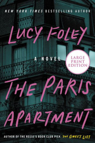 The Paris Apartment (A Novel) by Lucy Foley, 9780063061903