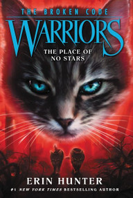 Warriors: The Broken Code #5: The Place of No Stars - 9780062823786 by Erin Hunter, 9780062823786