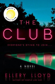 The Club (A Novel) - 9780062997425 by Ellery Lloyd, 9780062997425