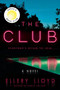 The Club (A Novel) - 9780062997425 by Ellery Lloyd, 9780062997425