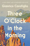 Three O'Clock in the Morning (A Novel) - 9780063028470 by Gianrico Carofiglio, 9780063028470