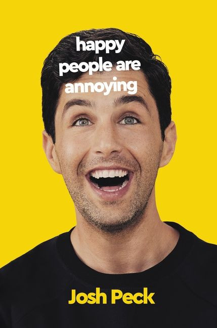 Happy People Are Annoying - 9780063073616 by Josh Peck, 9780063073616
