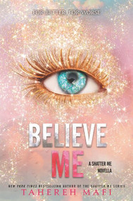 Believe Me by Tahereh Mafi, 9780063228313