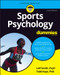 Sports Psychology For Dummies by Leif H. Smith, Todd M. Kays, 9781119855996