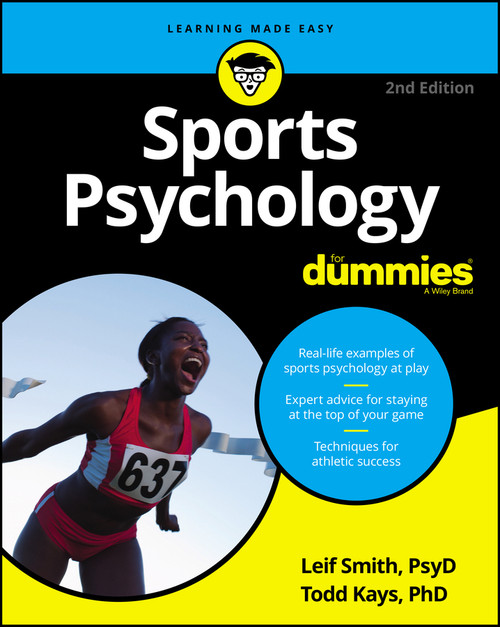 Sports Psychology For Dummies by Leif H. Smith, Todd M. Kays, 9781119855996