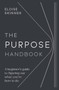 The Purpose Handbook (A beginner's guide to figuring out what you're here to do) by Eloise Skinner, 9781788602846