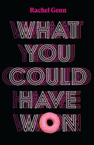 What You Could Have Won by Rachel Genn, 9781911508861