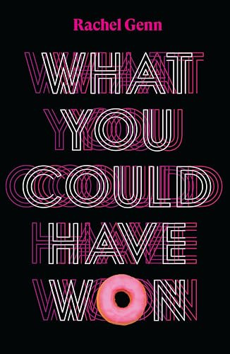 What You Could Have Won by Rachel Genn, 9781911508861