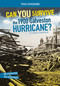Can You Survive the 1900 Galveston Hurricane? (An Interactive History Adventure) by Jessica Gunderson, 9781666323504