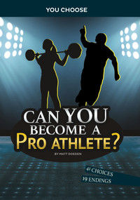 Can You Become a Pro Athlete? (An Interactive Adventure) - 9781663958983 by Matt Doeden, 9781663958983