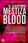 Mestiza Blood - 9781787586185 by V. Castro, 9781787586185