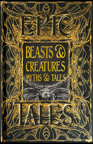 Beasts & Creatures Myths & Tales (Epic Tales) by Tok Thompson, 9781839648830