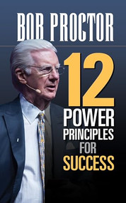 12 Power Principles for Success - 9781722505325 by Bob Proctor, 9781722505325