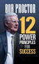 12 Power Principles for Success - 9781722505325 by Bob Proctor, 9781722505325