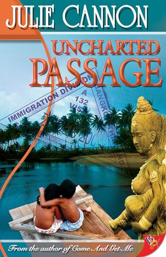 Uncharted Passage by Julie Cannon, 9781602820326