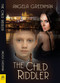 The Child Riddler by Angela Greenman, 9781642473650