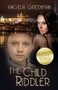 The Child Riddler by Angela Greenman, 9781642473650