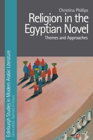 Religion in the Egyptian Novel - 9781474483889 by Christina Phillips