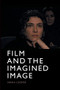Film and the Imagined Image - 9781474452793 by Sarah Cooper, 9781474452793
