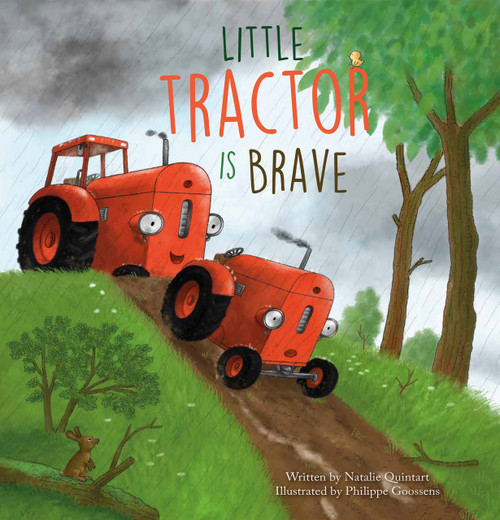 Little Tractor is Brave by Natalie Quintart, Goossens Philippe, 9781605377636