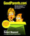 Goodparents.Com (What Every Good Parent Should Know About the Internet) by Robert Maynard, 9781573922708