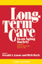 Long-Term Care in an Aging Society by Gerald A. Larue, 9780879757120