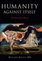 Humanity Against Itself (The Retreat from Reason) by Benjamin Kovitz, 9781591025733