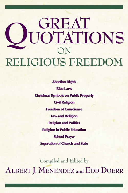 Great Quotations on Religious Freedom by Albert J. Menendez, Edd Doerr, 9781573929417